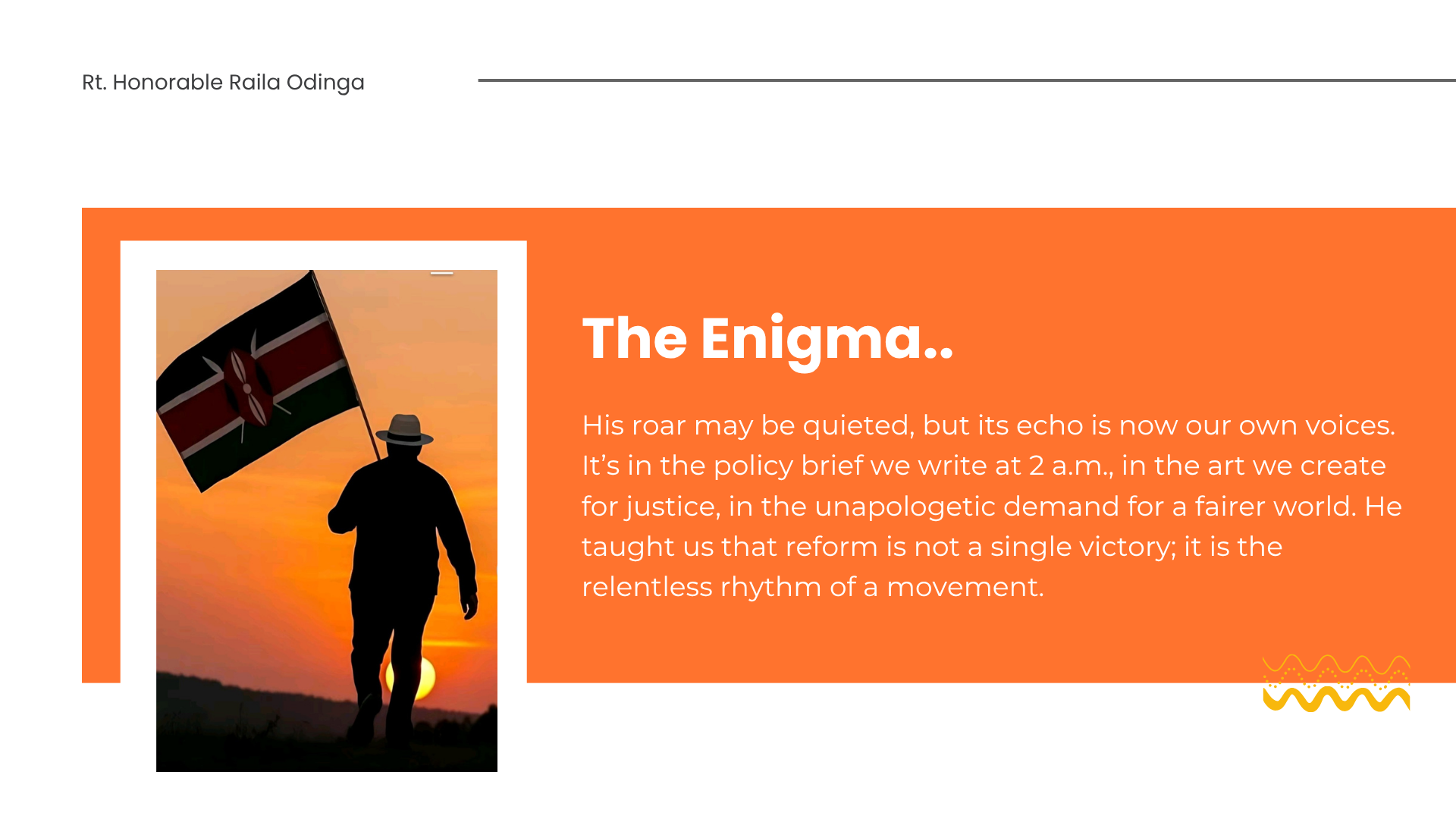 Raila Odinga - The Flame That Lit A Continent